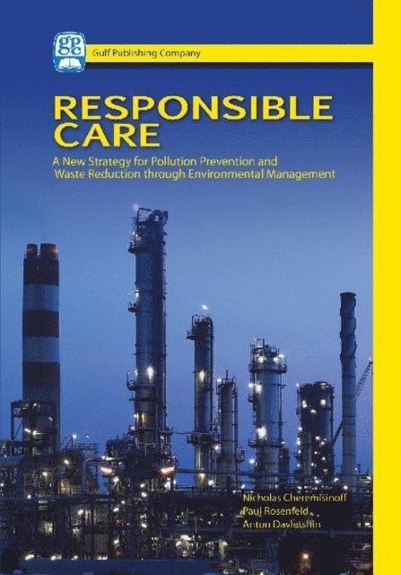 Anton Davletshin, Paul Rosenfield, Nicholas Cheremisinoff - Responsible Care, E-bok