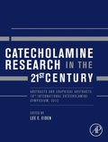 Catecholamine Research in the 21st Century