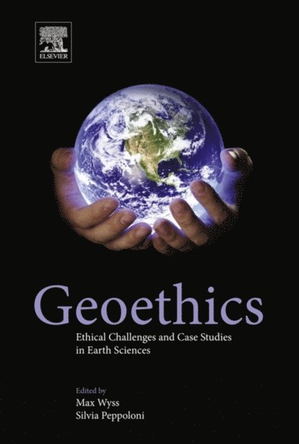 Silvia Peppoloni, Max Wyss - Geoethics, E-bok