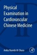 Physical Examination in Cardiovascular Chinese Medicine