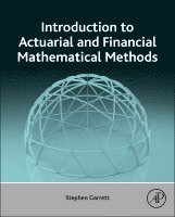 Stephen Garrett - Introduction to Actuarial and Financial Mathematical Methods, Inbunden. Tillgänglighet: Lägg i varukorg