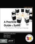 A Practical Guide to SysML