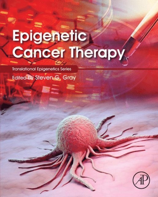 Steven Gray - Epigenetic Cancer Therapy, E-bok