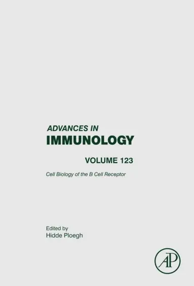 Hidde Ploegh - Cell Biology of the B Cell Receptor, E-bok