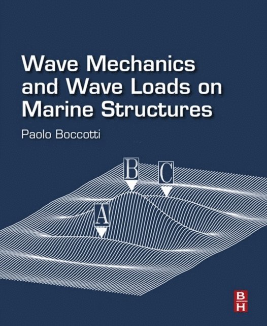 Paolo Boccotti - Wave Mechanics and Wave Loads on Marine Structures, E-bok. Tillgänglighet: Lägg i varukorg