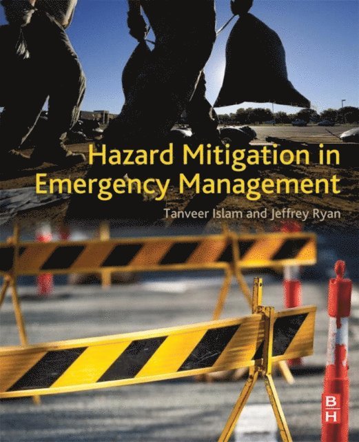 Jeffrey Ryan, Tanveer Islam - Hazard Mitigation in Emergency Management, E-bok