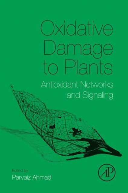 Parvaiz Ahmad - Oxidative Damage to Plants, E-bok