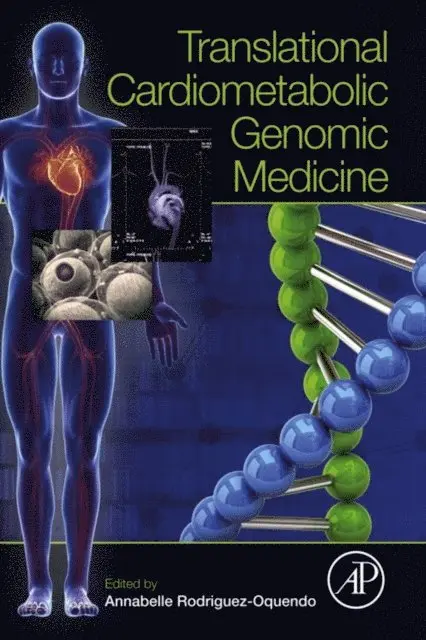 Annabelle Rodriguez-Oquendo - Translational Cardiometabolic Genomic Medicine, E-bok. Tillgänglighet: Lägg i varukorg