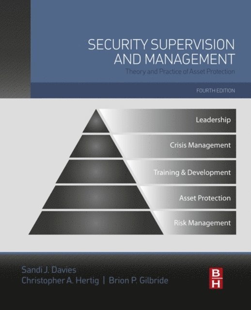 IFPO, Chris A. Hertig, Brion P. Gilbride, Sandi J. Davies - Security Supervision and Management, E-bok. Tillgänglighet: Lägg i varukorg