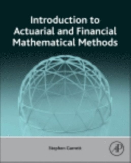 Introduction to Actuarial and Financial Mathematical Methods