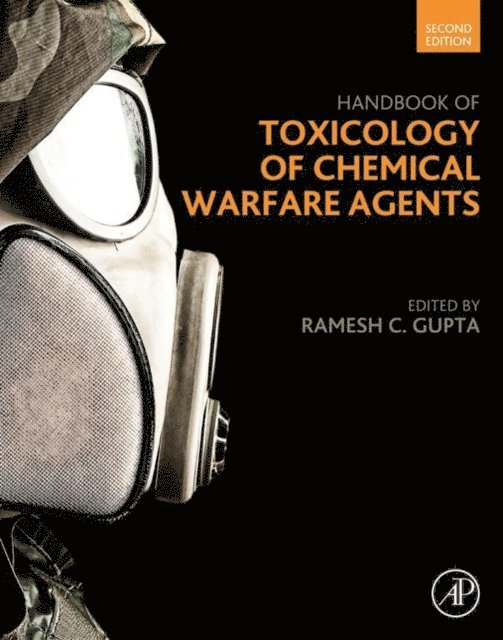 Ramesh C. Gupta - Handbook of Toxicology of Chemical Warfare Agents, E-bok