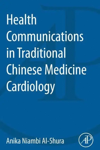 Anika Niambi Al-Shura - Health Communication in Traditional Chinese Medicine, E-bok. Tillgänglighet: Lägg i varukorg