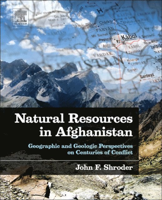 John F. Shroder - Natural Resources in Afghanistan, E-bok