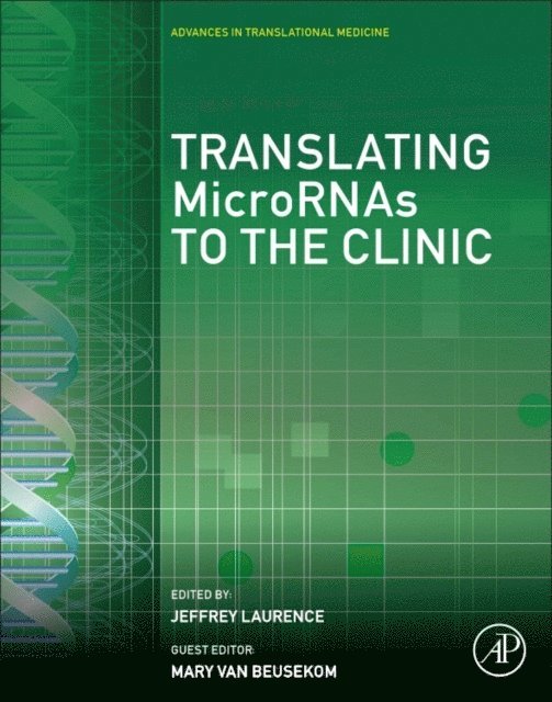 Jeffrey Laurence - Translating MicroRNAs to the Clinic, E-bok