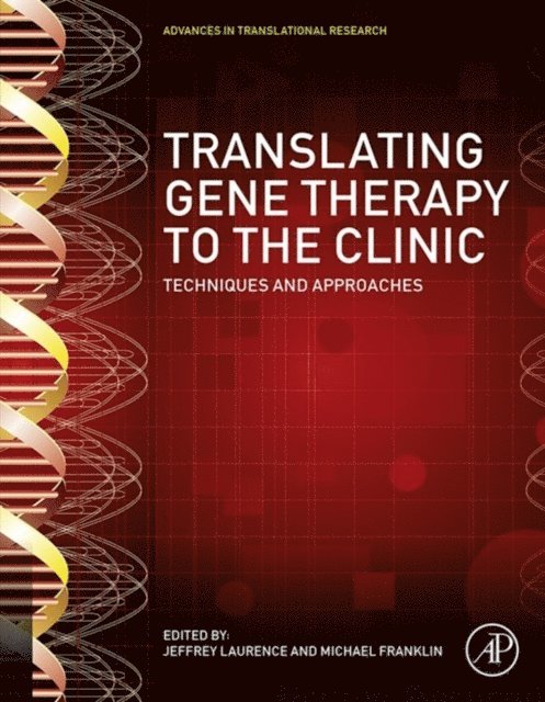 Michael Franklin, Jeffrey Laurence - Translating Gene Therapy to the Clinic, E-bok