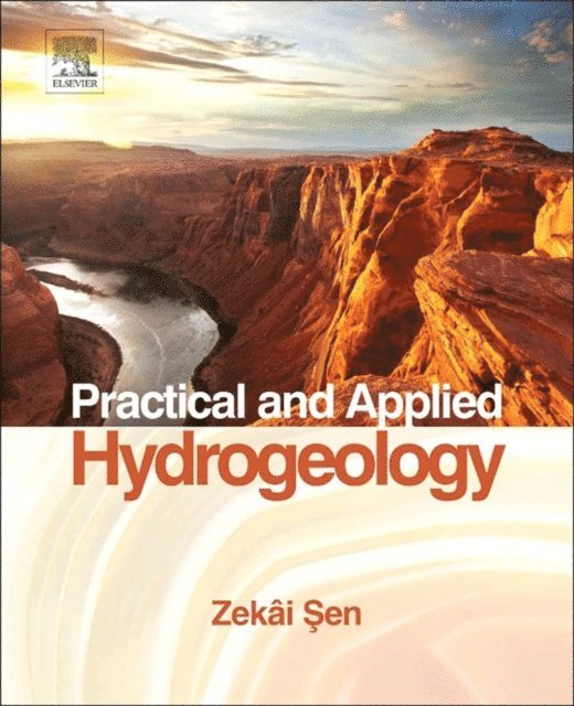 Zekai Sen - Practical and Applied Hydrogeology, E-bok