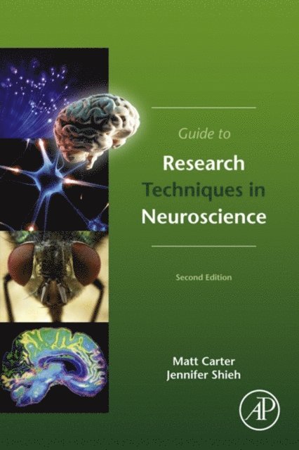 Jennifer C. Shieh, Matt Carter - Guide to Research Techniques in Neuroscience, E-bok