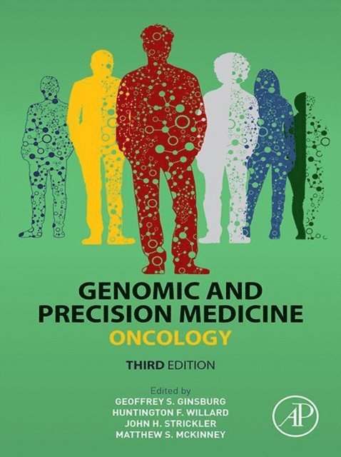 Matthew Stuart McKinney, John Strickler, Huntington F Willard, Geoffrey S. Ginsburg - Genomic and Precision Medicine, E-bok. Tillgänglighet: Lägg i varukorg
