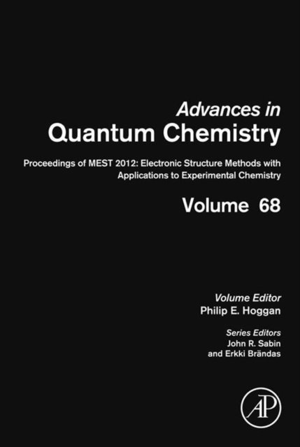 Philip E. Hoggan - Proceedings of MEST 2012: Electronic Structure Methods with Applications to Experimental Chemistry, E-bok
