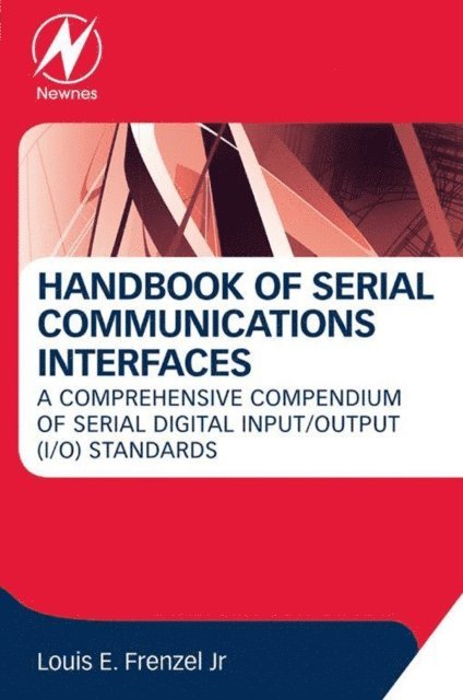 Louis E. Frenzel - Handbook of Serial Communications Interfaces, E-bok. Tillgänglighet: Lägg i varukorg