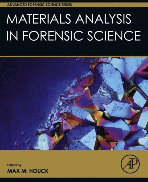 Max M. Houck - Materials Analysis in Forensic Science, E-bok