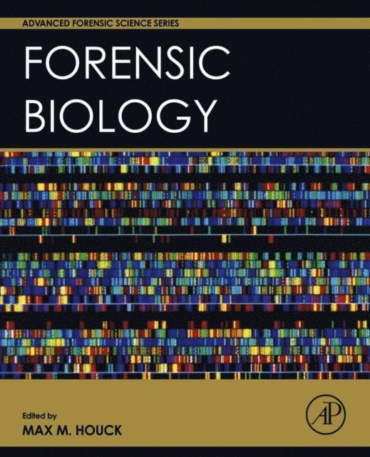 Max M. Houck - Forensic Biology, E-bok