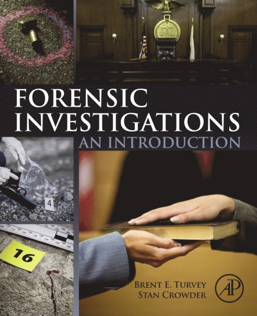 Stan Crowder, Brent E. Turvey - Forensic Investigations, E-bok