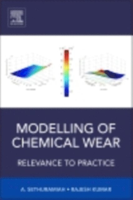Rajesh Kumar, A. Sethuramiah - Modeling of Chemical Wear, E-bok