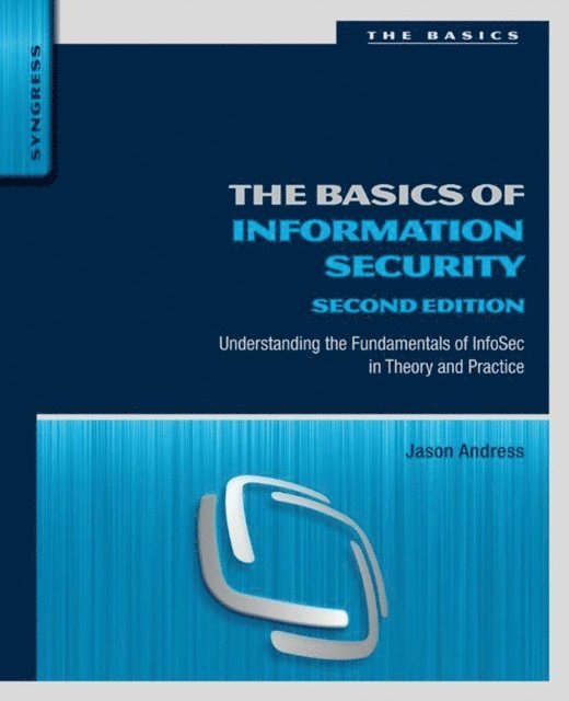 Jason Andress - Basics of Information Security, E-bok