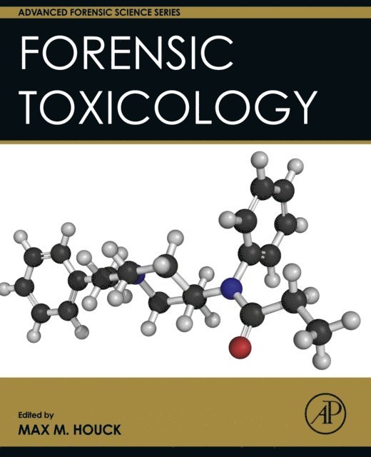 Max M. Houck - Forensic Toxicology, E-bok