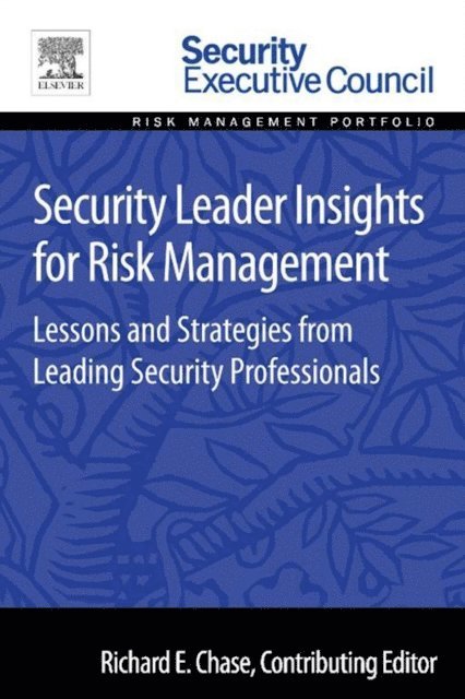 Richard Chase - Security Leader Insights for Risk Management, E-bok