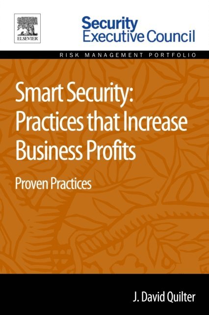 J. David Quilter - Smart Security: Practices that Increase Business Profits, E-bok. Tillgänglighet: Lägg i varukorg