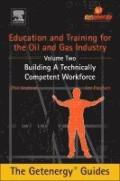 Phil Andrews, Jim Playfoot - Education and Training for the Oil and Gas Industry: Building A Technically Competent Workforce, Inbunden