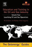 Phil Andrews, Jim Playfoot, Simon Augustus - Education and Training for the Oil and Gas Industry, Inbunden