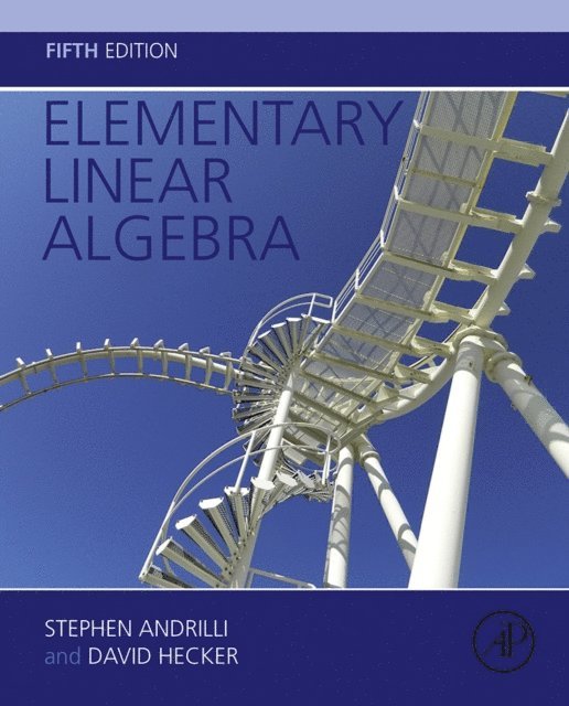 David Hecker, Stephen Andrilli - Elementary Linear Algebra, E-bok. Tillgänglighet: Lägg i varukorg