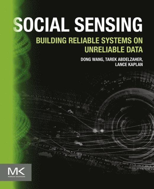 Lance Kaplan, Tarek Abdelzaher, Dong Wang - Social Sensing, E-bok