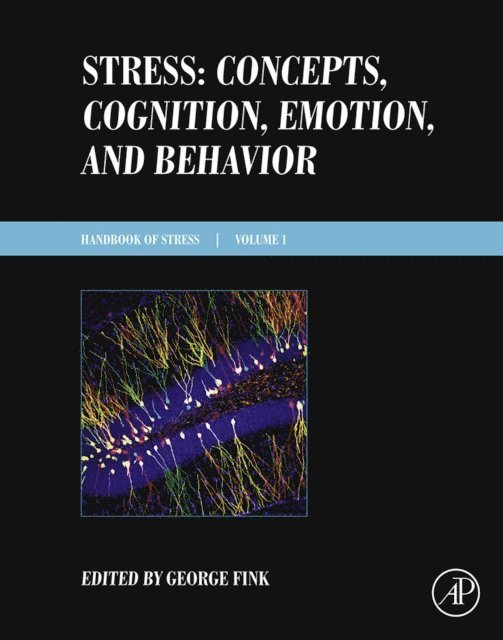 George Fink - Stress: Concepts, Cognition, Emotion, and Behavior, E-bok