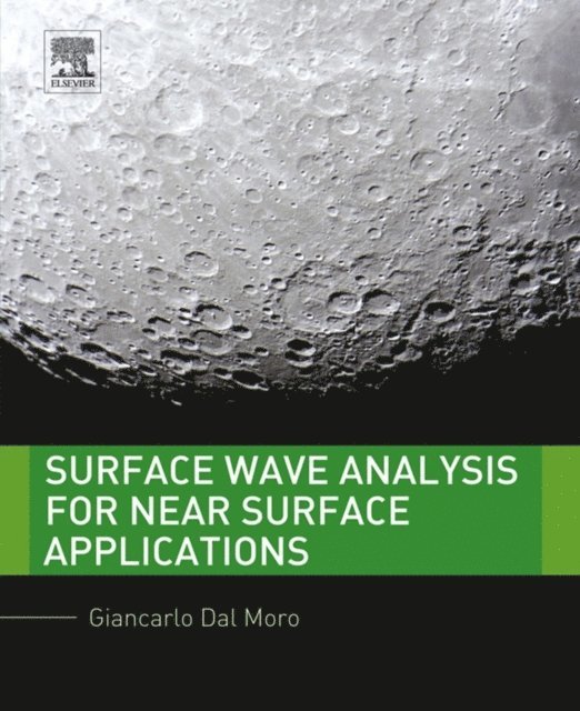 Giancarlo Dal Moro - Surface Wave Analysis for Near Surface Applications, E-bok. Tillgänglighet: Lägg i varukorg