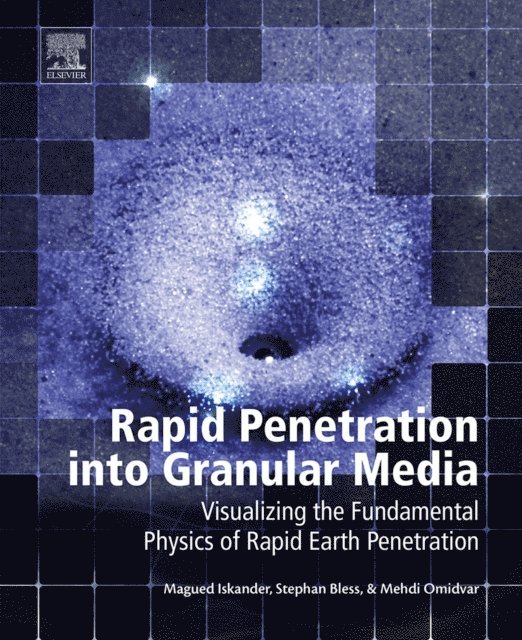 Mehdi Omidvar, Stephen Bless, Magued Iskander - Rapid Penetration into Granular Media, E-bok