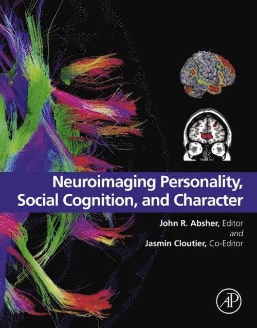 Jasmin Cloutier, John R Absher - Neuroimaging Personality, Social Cognition, and Character, E-bok