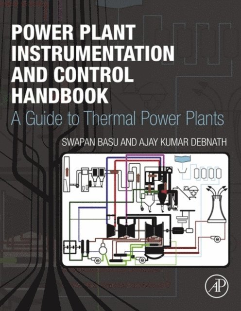 Ajay Kumar Debnath, Swapan Basu - Power Plant Instrumentation and Control Handbook, E-bok. Tillgänglighet: Lägg i varukorg