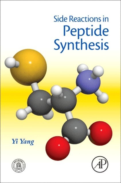 Yi Yang - Side Reactions in Peptide Synthesis, E-bok