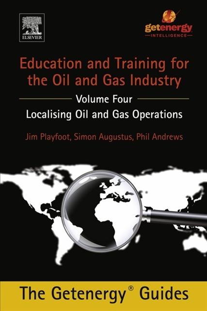 Simon Augustus, Jim Playfoot, Phil Andrews - Education and Training for the Oil and Gas Industry, E-bok