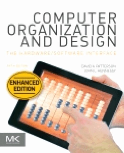 John L. Hennessy, David A. Patterson - Computer Organization and Design, Enhanced, E-bok