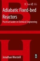 Jonathan Worstell - Adiabatic Fixed-Bed Reactors, Häftad. Tillgänglighet: Lägg i varukorg