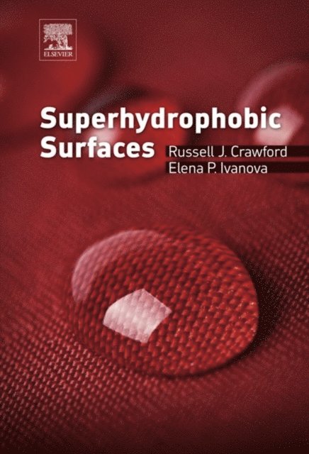 Elena P. Ivanova, Russell J. Crawford - Superhydrophobic Surfaces, E-bok