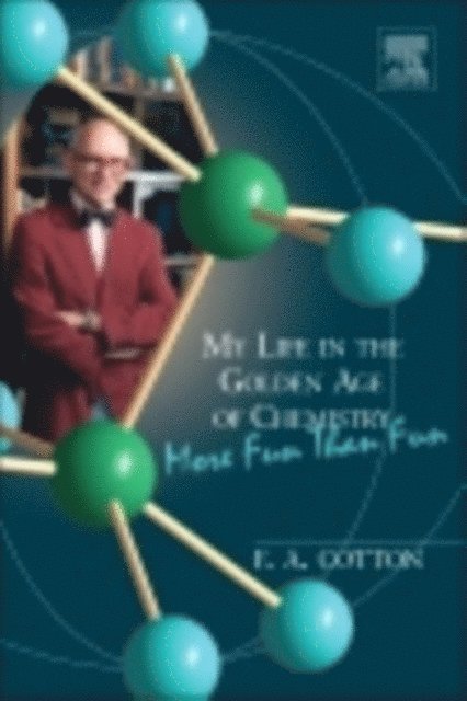 F. Albert Cotton - My Life in the Golden Age of Chemistry, E-bok