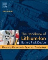 John T. Warner - The Handbook of Lithium-Ion Battery Pack Design, Inbunden