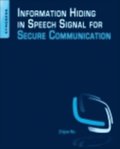 Information Hiding in Speech Signals for Secure Communication