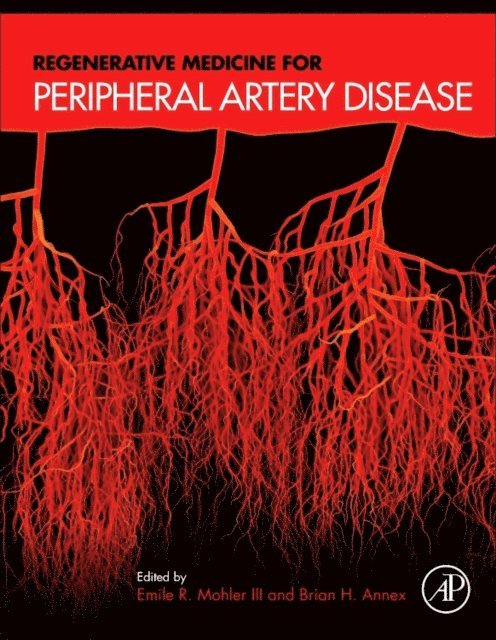 Brian Annex, Emile R Mohler - Regenerative Medicine for Peripheral Artery Disease, E-bok